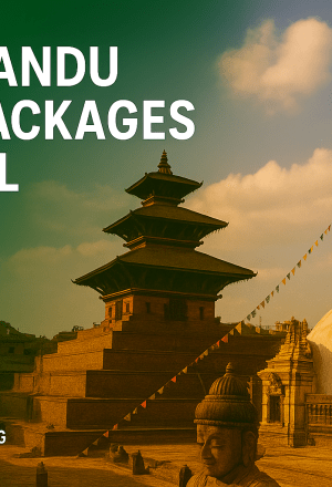 Kathmandu Tour Packages in Nepal – Explore the Heart of the Himalayas: